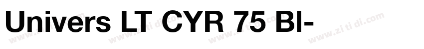 Univers LT CYR 75 Bl字体转换